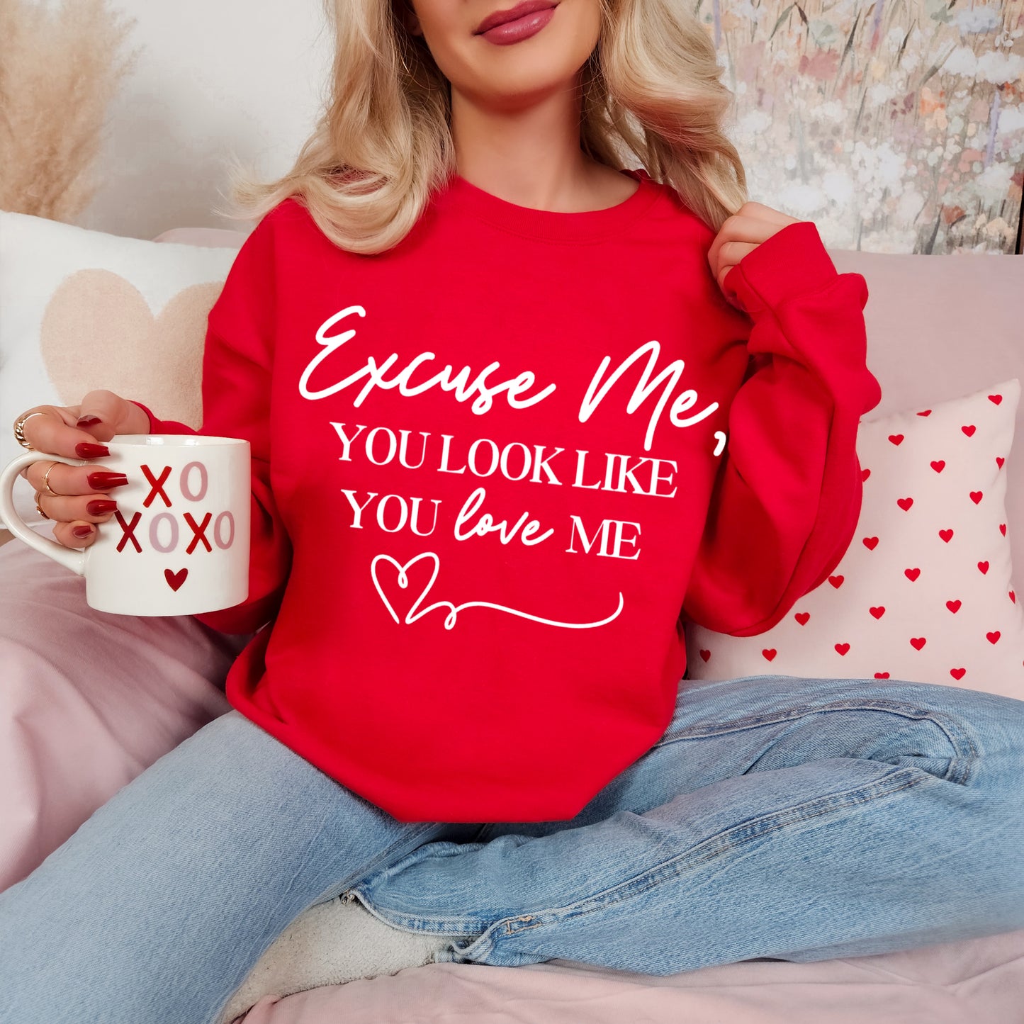 Gildan or Bella Canvas Valentines Excuse Me, You Look Like You Love Me Sweatshirt/ Adult Sizes / Gifts For Her