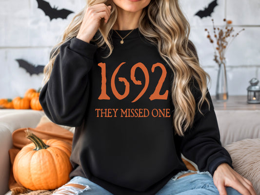 Gildan or Bella Canvas 1692 They Missed One Sweatshirt/Halloween Sweatshirt