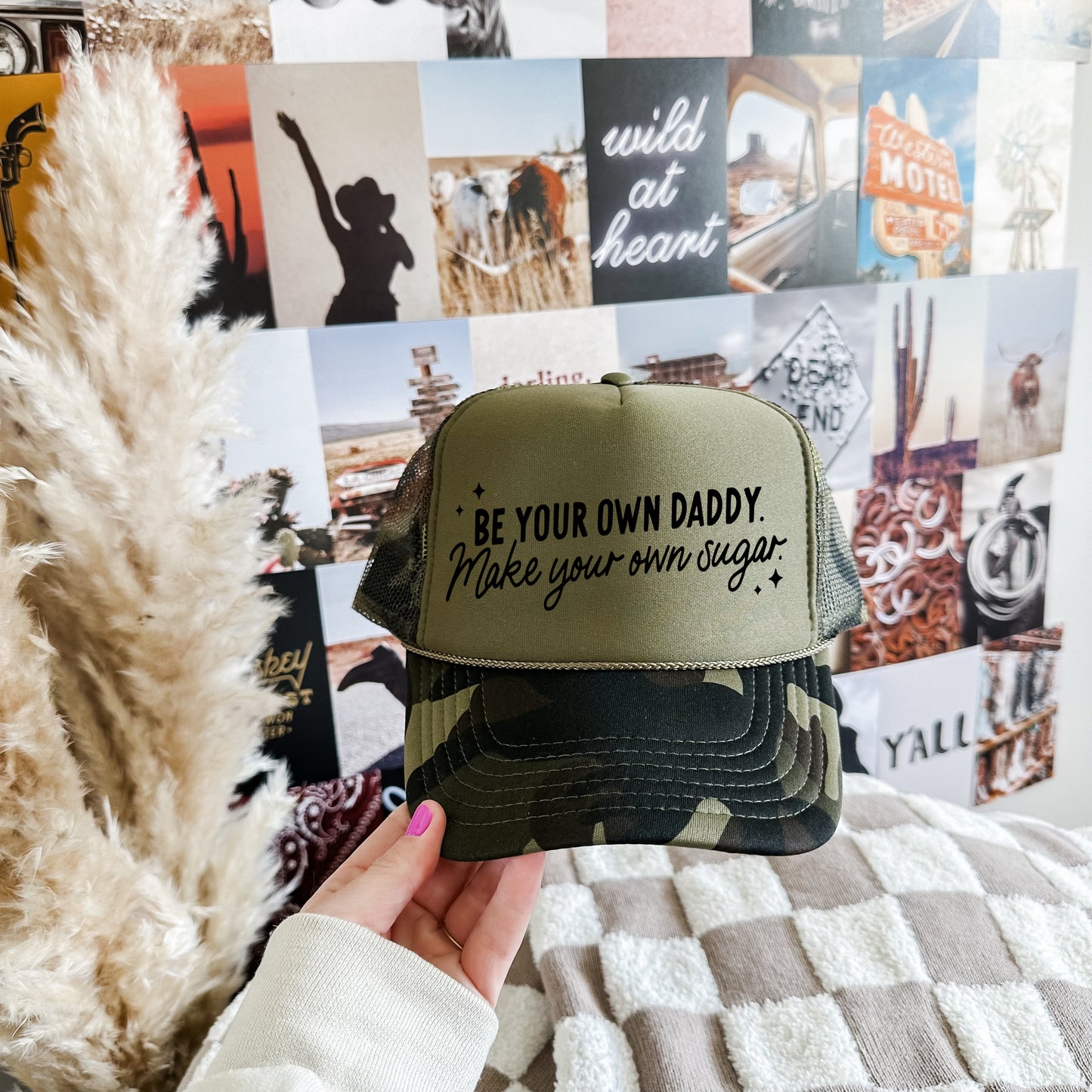 Camo Be Your Own Daddy, Make Your Own Sugar Hat/ Trucker Hat