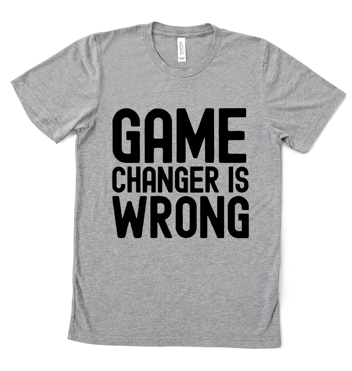 Baseball - Game Changer Is Wrong - Tee/ Funny Baseball Shirts Adult XL