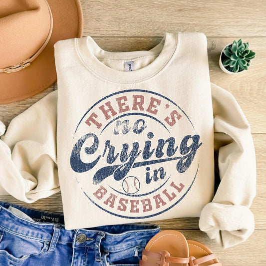 Gildan or Bella Canvas Theres No Crying In Baseball Sweatshirt