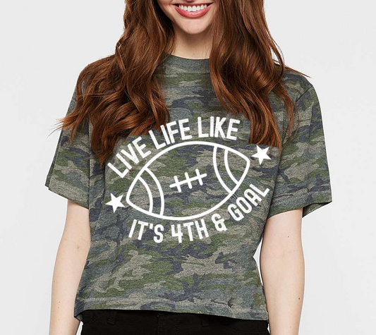 Cropped Camo Live Life Like It's 4th and Goal Football Tee/ Fall Shirt/ Adult Shirts - Football Mom