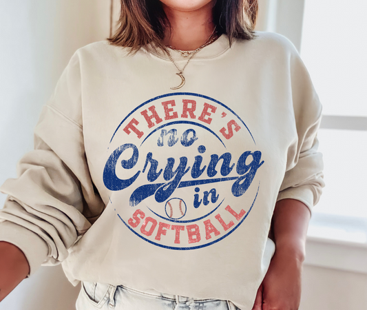 Gildan or Bella Canvas Theres No Crying In Softball Sweatshirt