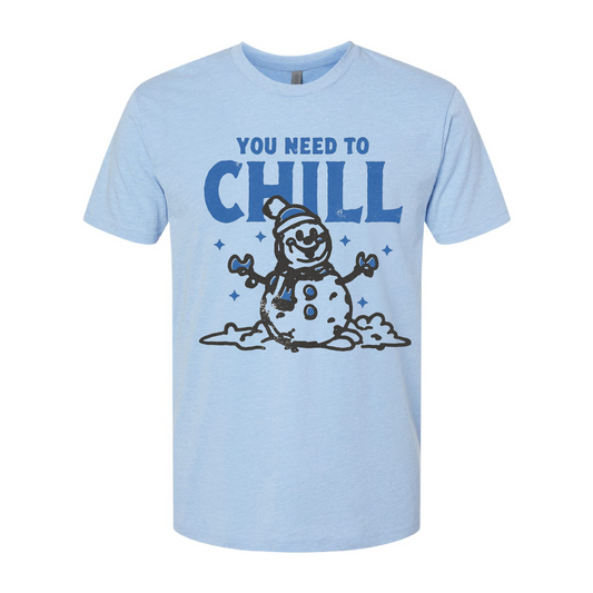 Next Level Unisex You Need To Chill Shirt