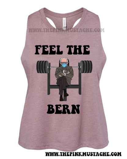 FEEL THE BERN - Funny Fitness Tank Top - CROPPED Racerback Tank -Bella Canvas