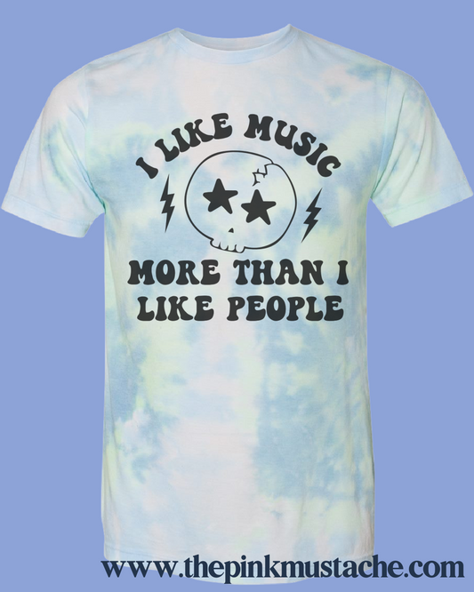 I Like Music More Thank I Like People Tee/Funny Rocker Tees/ Super Cute Dyed Rocker Tees - Unisex Sized/ Vintage Rock N Roll Styled Hippie Shirt