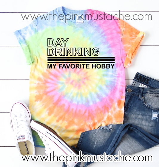 Tie Dye Day Drinking Is My Favorite Hobby T-Shirt/ Funny Covid-19 Shirt / Coronavirus Quarantine /Day Drinking Tee