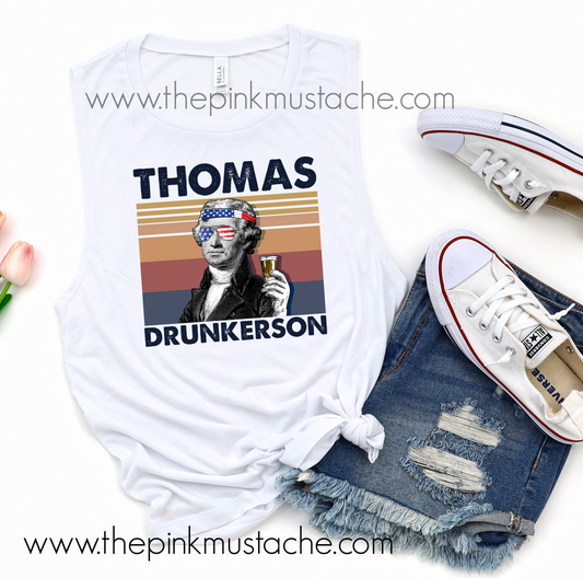 Drinking Presidents Collection Thomas Drunkerson Muscle Tank / Muscle Tank Top / Mens or Womens Cut Tank Available/ Thomas Jefferson