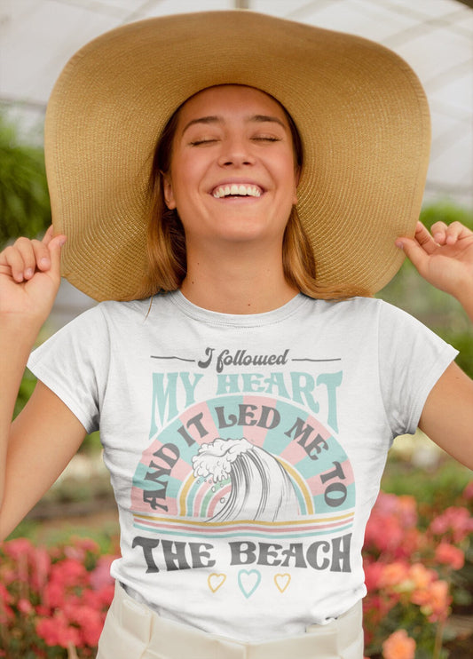 I Followed My Heart And It Led Me To The Beach Soft Style Tee / Fun Vacay Vibes Tee/ Youth and Adult Sizing Available