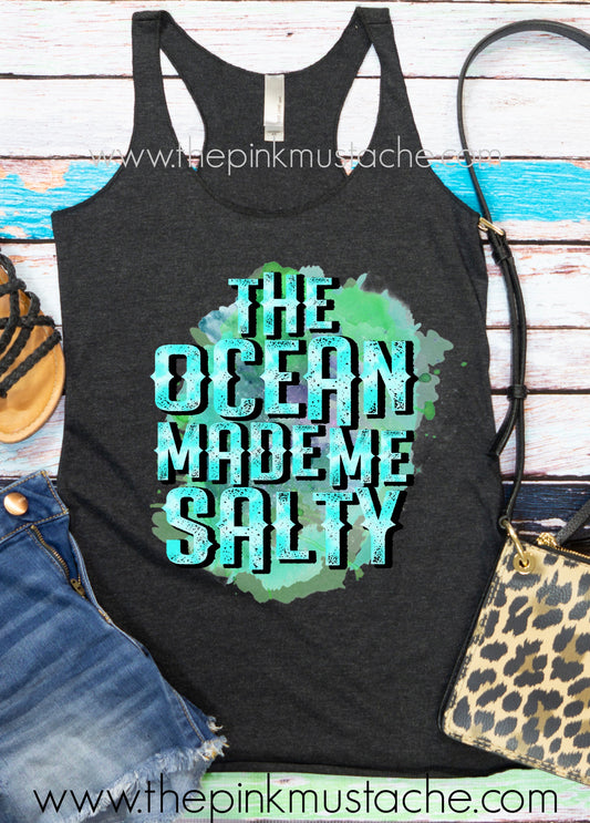 The Ocean Made Me Salty Racerback Tank Top